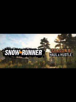 Compte à rebours SnowRunner - Season 6: Haul & Hustle date de sortie -  Jeux vidéo mardi 30 novembre 2021 à 00:00